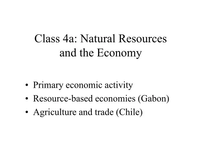 class 4a natural resources and the economy