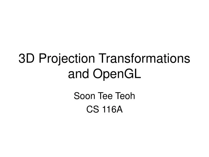 3d projection transformations and opengl