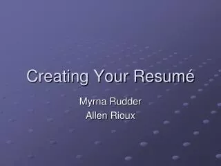 Creating Your Resum é