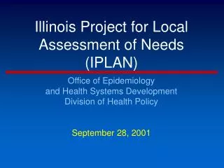 Illinois Project for Local Assessment of Needs (IPLAN)