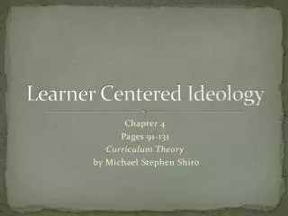 Learner Centered Ideology