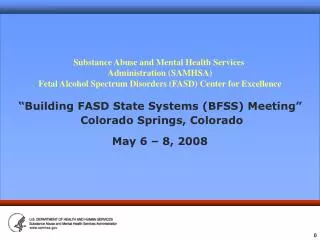 Substance Abuse and Mental Health Services Administration (SAMHSA) Fetal Alcohol Spectrum Disorders (FASD) Center for E