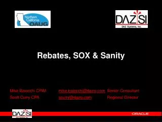 Rebates, SOX &amp; Sanity