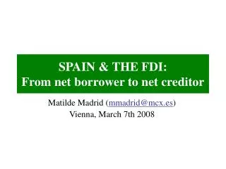 SPAIN &amp; THE FDI: From net borrower to net creditor