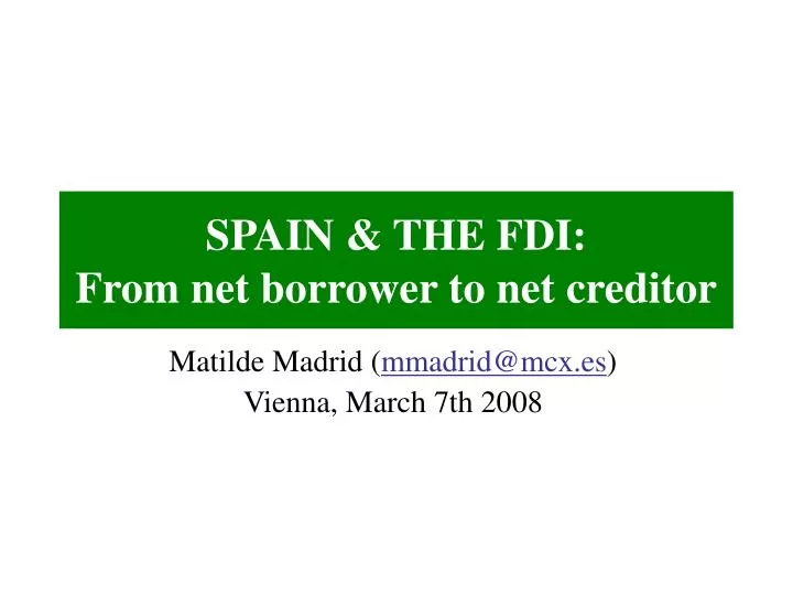 spain the fdi from net borrower to net creditor