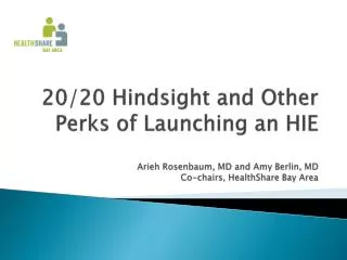20/20 Hindsight and Other Perks of Launching an HIE