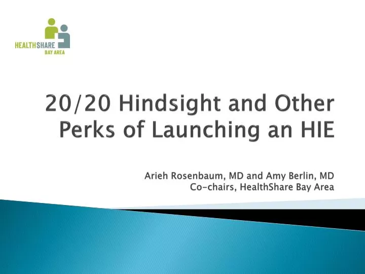 20 20 hindsight and other perks of launching an hie