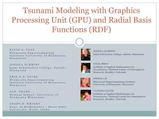 Tsunami Modeling with Graphics Processing Unit (GPU) and Radial Basis Functions (RDF)