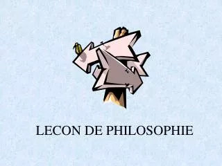 LECON DE PHILOSOPHIE