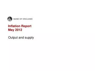 Inflation Report May 2012