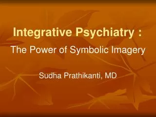 Integrative Psychiatry :