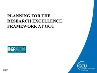 PLANNING FOR THE RESEARCH EXCELLENCE FRAMEWORK AT GCU