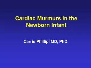 Cardiac Murmurs in the Newborn Infant