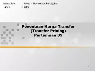 Penentuan Harga Transfer (Transfer Pricing) Pertemuan 05