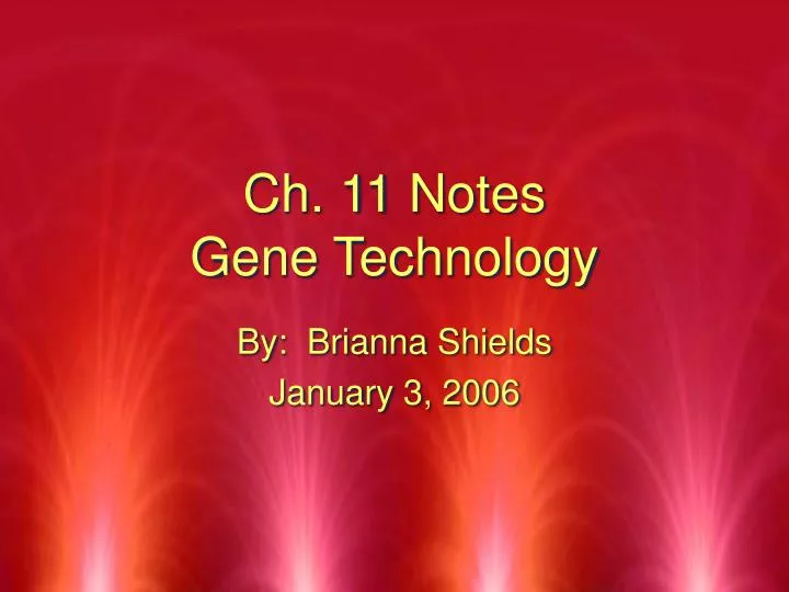 ch 11 notes gene technology