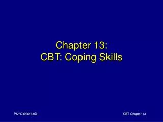 Chapter 13: CBT: Coping Skills