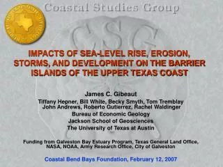 IMPACTS OF SEA-LEVEL RISE, EROSION, STORMS, AND DEVELOPMENT ON THE BARRIER ISLANDS OF THE UPPER TEXAS COAST