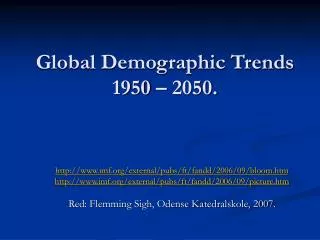 Global Demographic Trends 1950 – 2050.