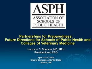 Partnerships for Preparedness: Future Directions for Schools of Public Health and Colleges of Veterinary Medicine Harr