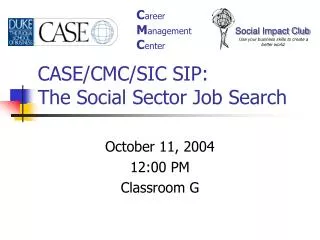 CASE/CMC/SIC SIP: The Social Sector Job Search