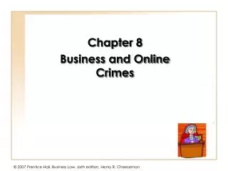 Chapter 8 Business and Online Crimes
