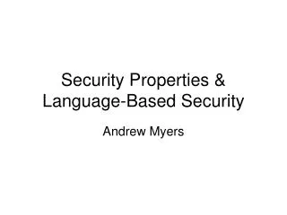 Security Properties &amp; Language-Based Security