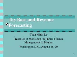 Tax Base and Revenue Forecasting