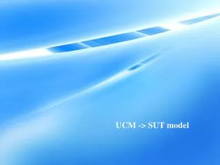 UCM -&gt; SUT model