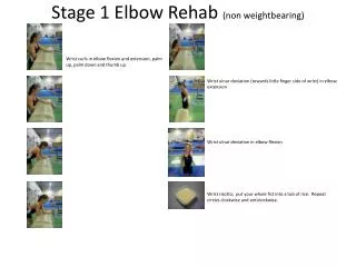 Stage 1 Elbow Rehab (non weightbearing )