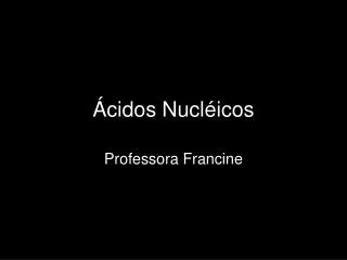 cidos nucl icos