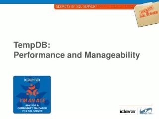 TempDB: Performance and Manageability