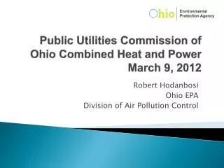 Public Utilities Commission of Ohio Combined Heat and Power March 9, 2012
