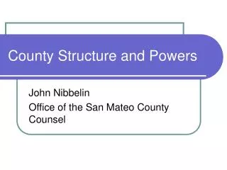 County Structure and Powers