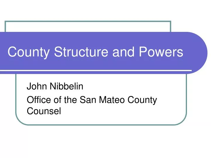 county structure and powers