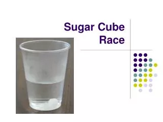 Sugar Cube Race