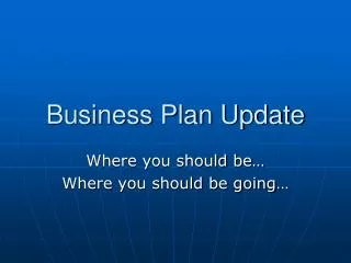 Business Plan Update