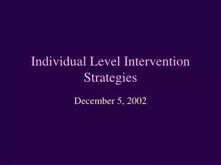 Individual Level Intervention Strategies