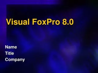 Visual FoxPro 8.0