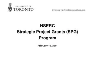 NSERC Strategic Project Grants (SPG) Program February 10, 2011