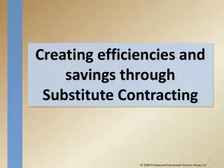 Creating efficiencies and savings through Substitute Contracting