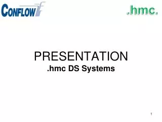 PRESENTATION .hmc DS Systems