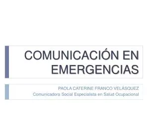 COMUNICACIÓN EN EMERGENCIAS