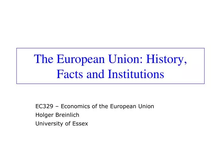 the european union history facts and institutions