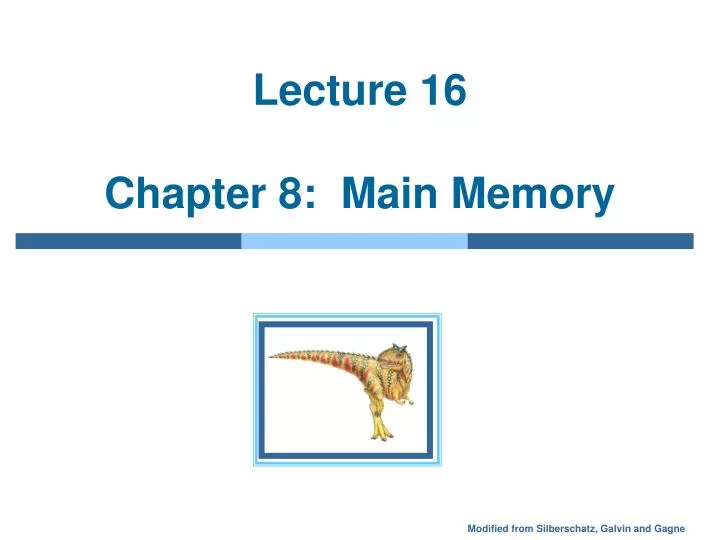 lecture 16 chapter 8 main memory