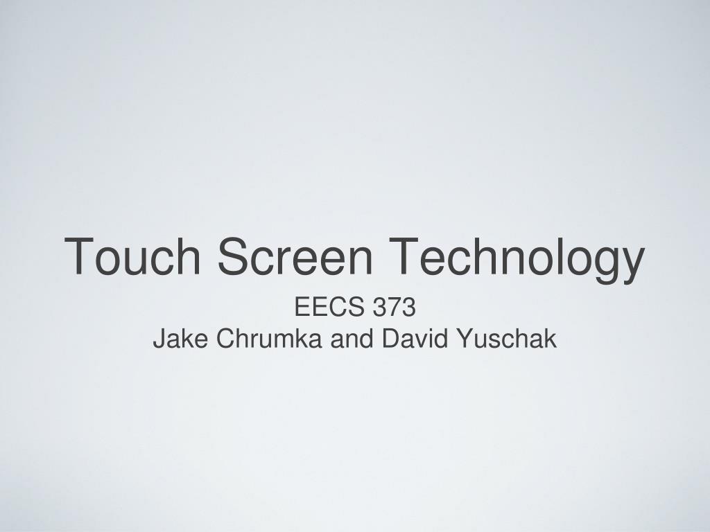 PPT - Touch Screen Technology PowerPoint Presentation, free download ...