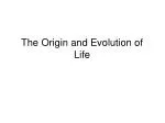 The Origin and Evolution of Life