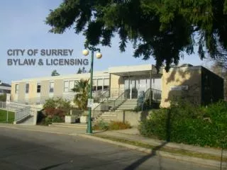 CITY OF SURREY BYLAW &amp; LICENSING