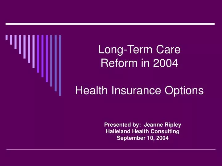 long term care reform in 2004 health insurance options