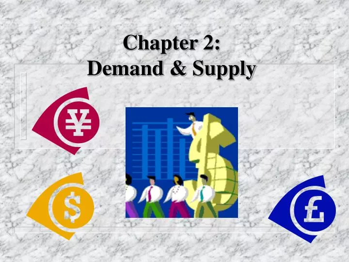 chapter 2 demand supply