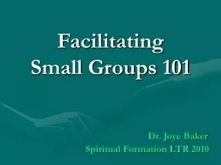 Facilitating Small Groups 101